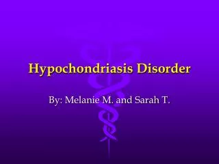 Hypochondriasis Disorder