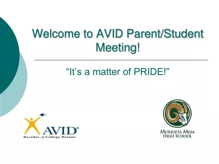 welcome to avid parent student meeting it s a matter of pride