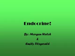 Endocrine!