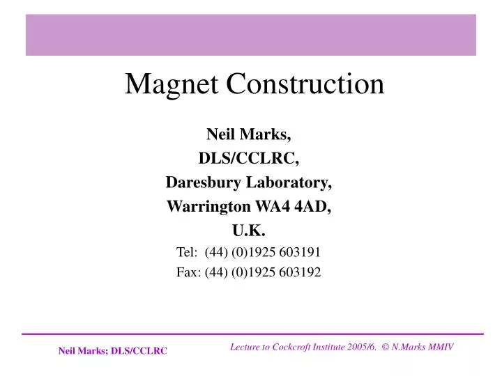 magnet construction