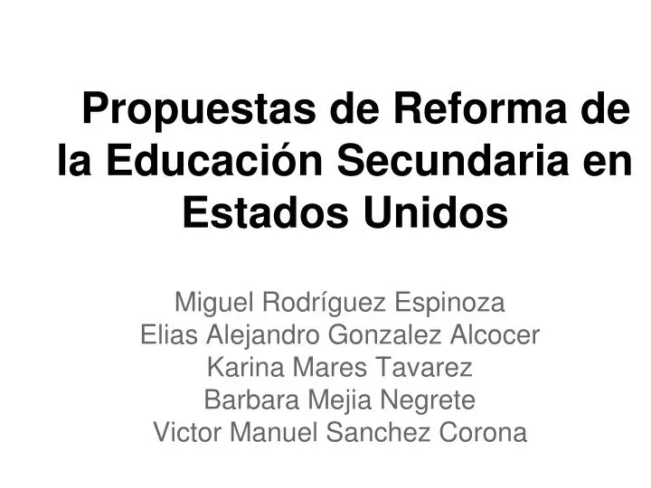 propuestas de reforma de la educaci n secundaria en estados unidos