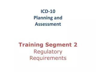 ICD-10 Planning and Assessment