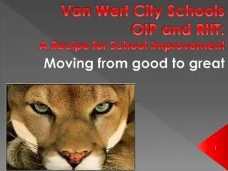Van W ert City Schools OIP and RttT: A Recipe for School Improvement