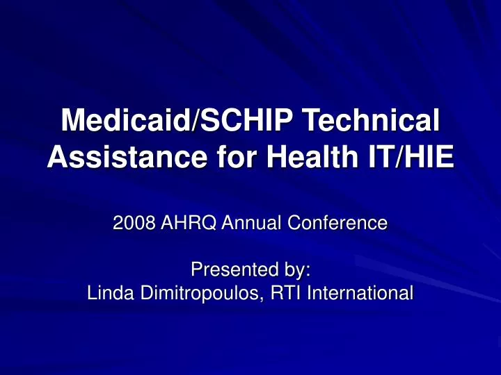 medicaid schip technical assistance for health it hie