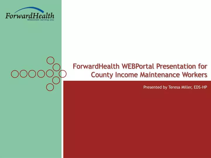 forwardhealth webportal presentation for county income maintenance workers