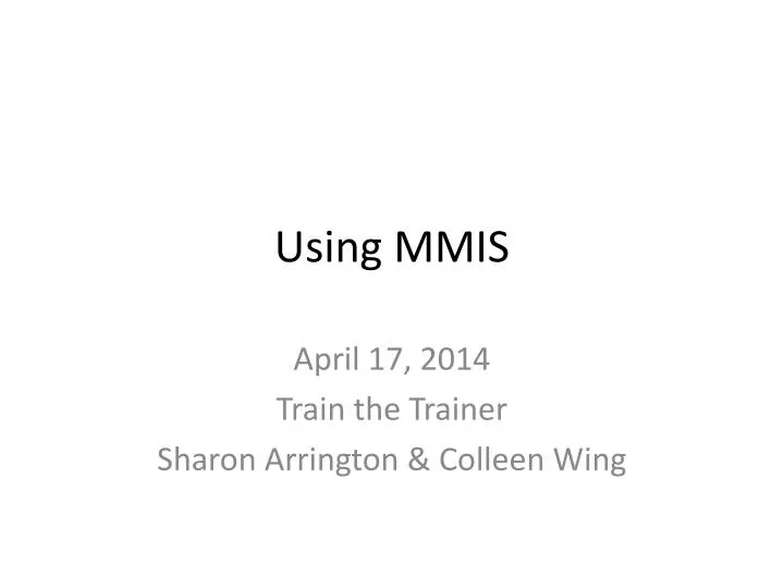 using mmis