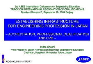 ESTABLISHING INFRASTRUCTURE FOR ENGINEERING PROFESSION IN JAPAN