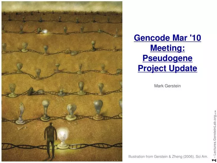 gencode mar 10 meeting pseudogene project update mark gerstein