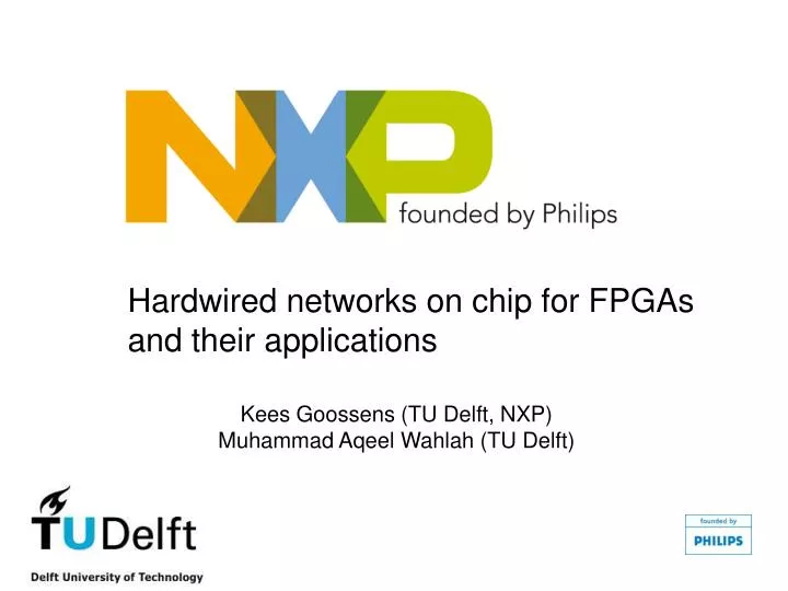 hardwired networks on chip for fpgas and their applications