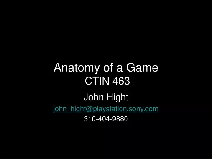 anatomy of a game ctin 463