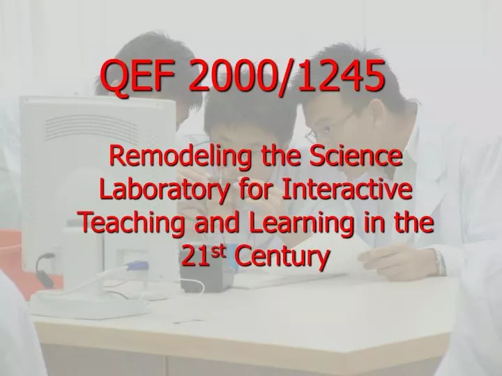 remodeling the science laboratory for interactive teaching and learning in the 21 st century