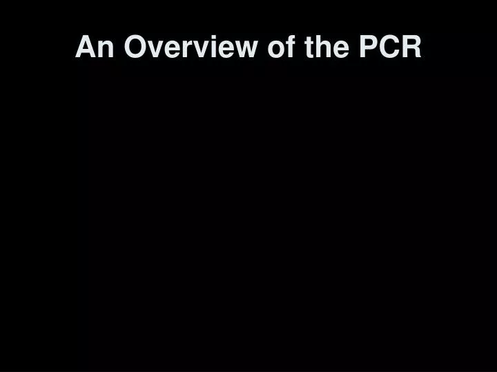 an overview of the pcr