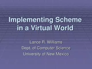 Implementing Scheme in a Virtual World