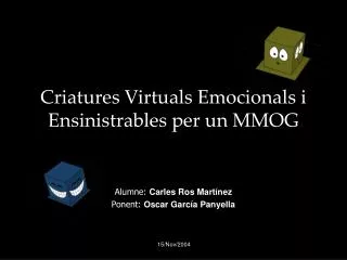 criatures virtuals emocionals i ensinistrables per un mmog