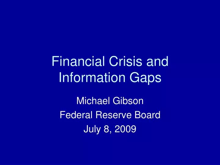 financial crisis and information gaps