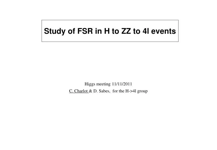 study of fsr in h to zz to 4l events