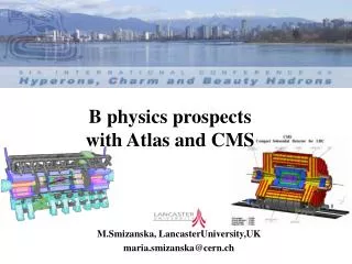 B physics prospects with Atlas and CMS