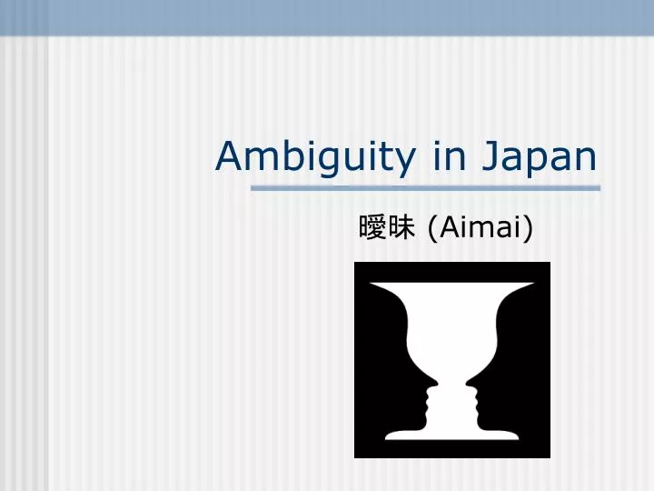 ambiguity in japan