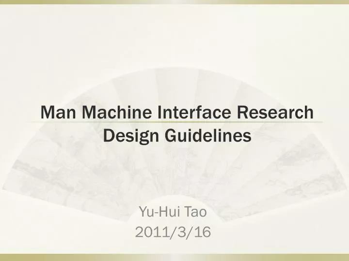 man machine interface research design guidelines