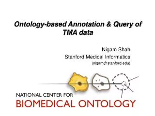 Ontology-based Annotation &amp; Query of TMA data