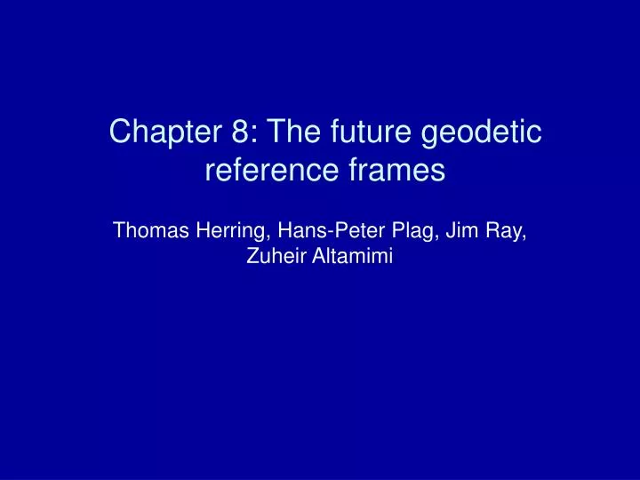 chapter 8 the future geodetic reference frames
