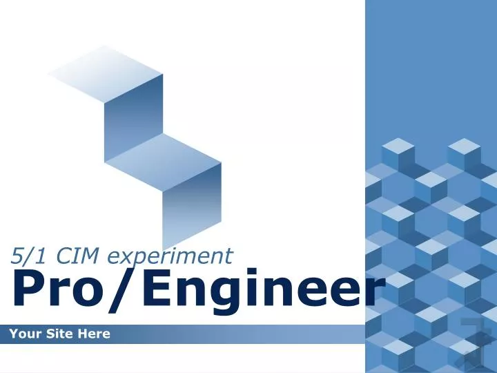 5 1 cim experiment pro engineer