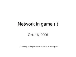 Network in game (I)