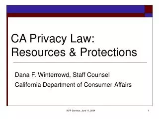 CA Privacy Law: Resources &amp; Protections