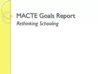 MACTE Goals Report