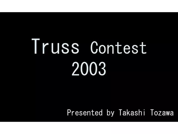 truss contest 2003