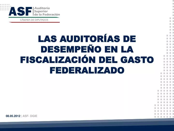 las auditor as de desempe o en la fiscalizaci n del gasto federalizado