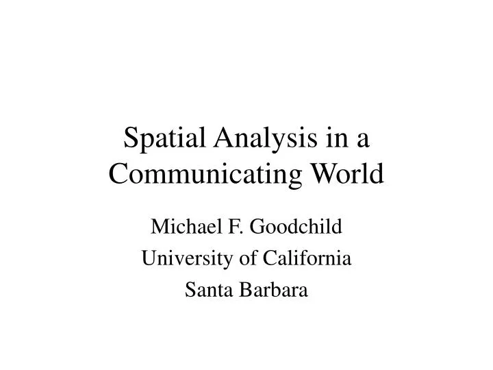 spatial analysis in a communicating world