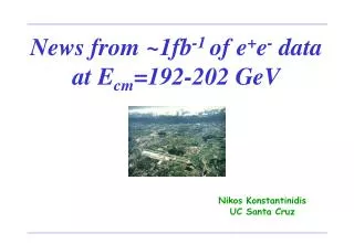 News from ~1fb -1 of e + e - data at E cm =192-202 GeV