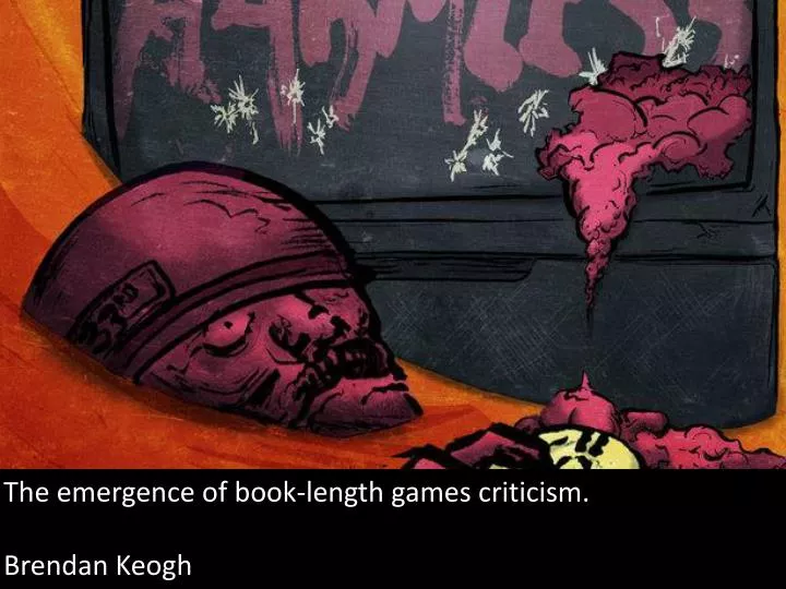 the emergence of book length games criticism brendan keogh