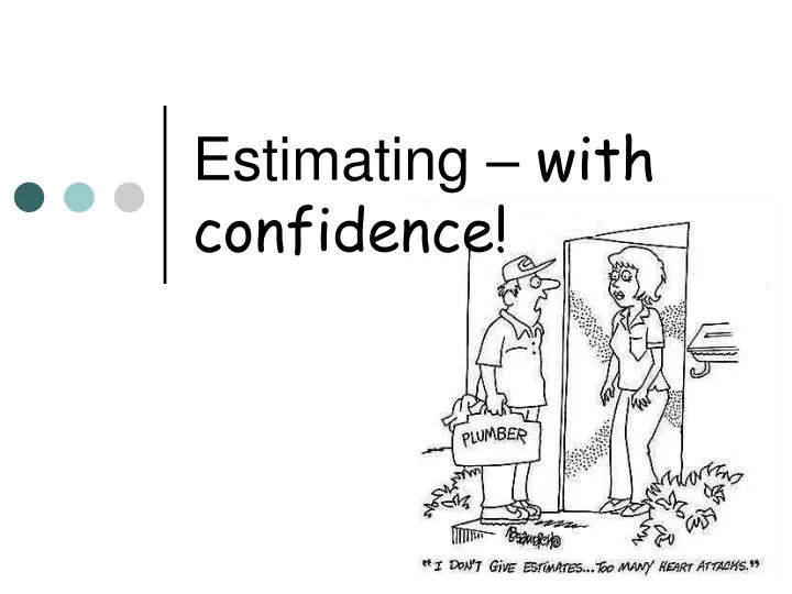 estimating with confidence