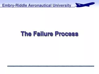 The Failure Process