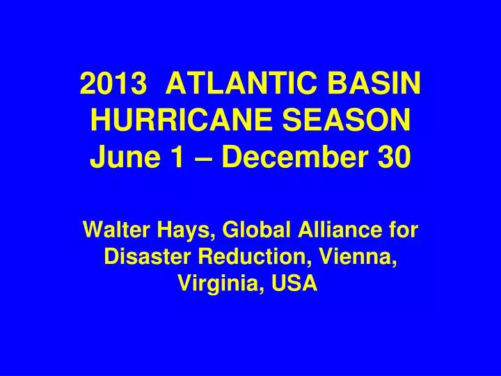 2013 atlantic basin hurricane season june 1 december 30