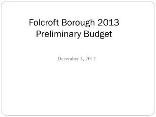 Folcroft Borough 2013 Preliminary Budget