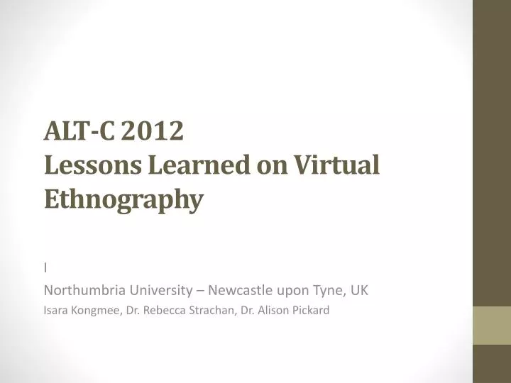 alt c 2012 lessons learned on virtual ethnography