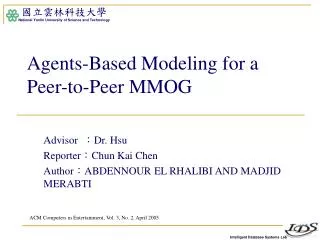 Agents-Based Modeling for a Peer-to-Peer MMOG