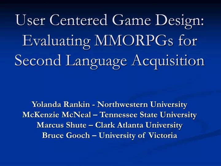 user centered game design evaluating mmorpgs for second language acquisition