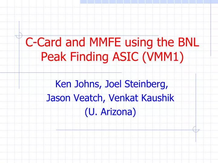 c card and mmfe using the bnl peak finding asic vmm1