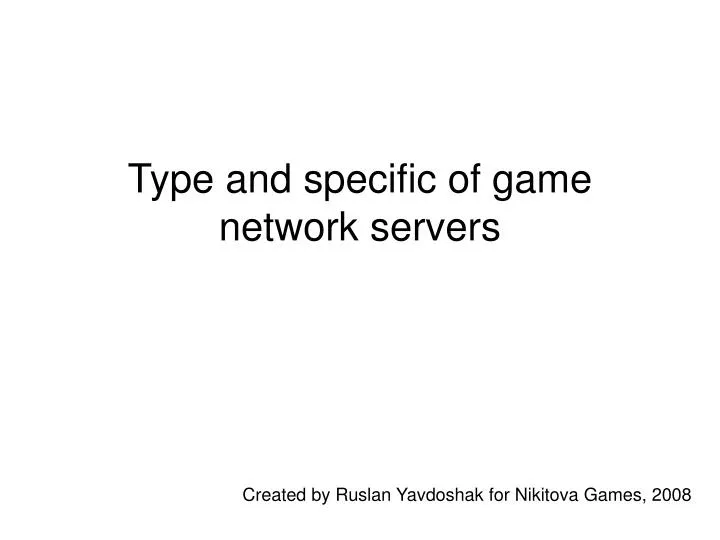 type and specific of game network servers