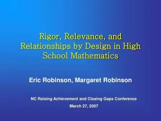 Rigor, Relevance, and Relationships by Design in High School Mathematics