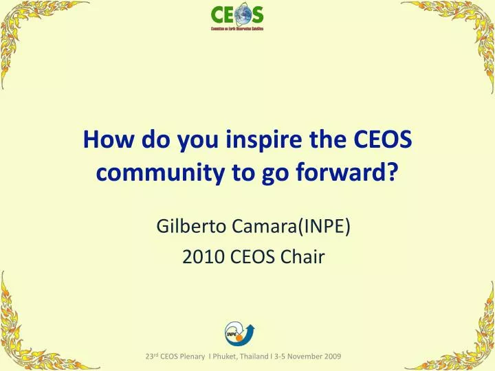 how do you inspire the ceos community to go forward