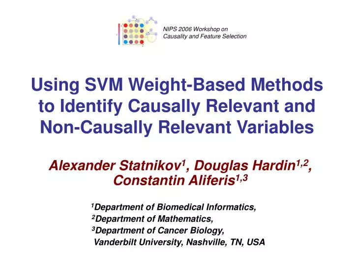 using svm weight based methods to identify causally relevant and non causally relevant variables