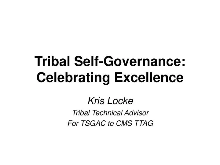 tribal self governance celebrating excellence