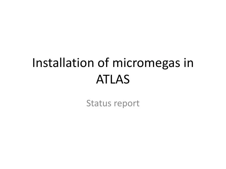 installation of micromegas in atlas