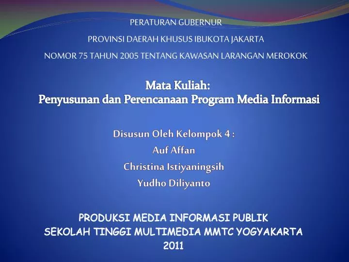 produksi media informasi publik sekolah tinggi multimedia mmtc yogyakarta 2011