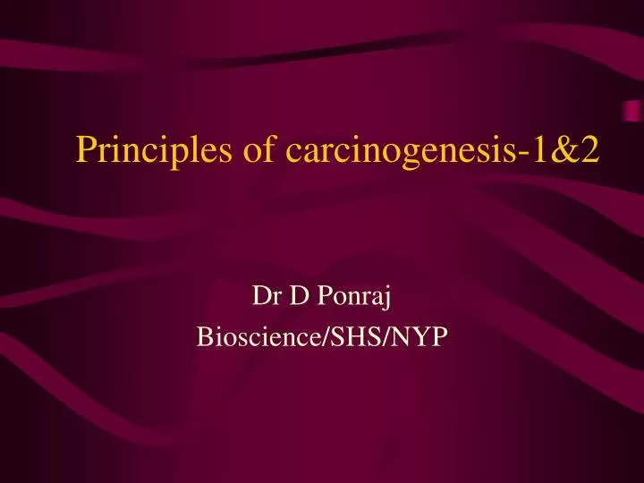 principles of carcinogenesis 1 2